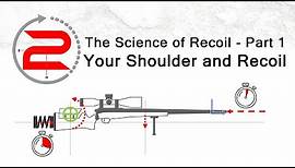 The Science of Recoil - Part 1: Your Shoulder and Recoil