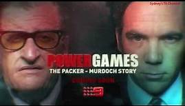 Power Games: The Packer-Murdoch Story | Coming Soon Promo | 28 July 2013