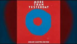 [1991] Oscar Castro-Neves – More Than Yesterday [Full Album]