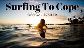 Surfing to Cope Official Trailer