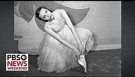How Osage dancer Maria Tallchief became America’s 1st major prima ballerina
