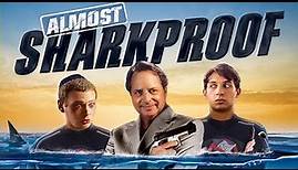 Almost Sharkproof (2014) | Full Movie | Jon Lovitz | Cameron Van Hoy | Kinga Kierzek