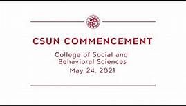 CSUN Commencement 2021: College of Social & Behavioral Sciences