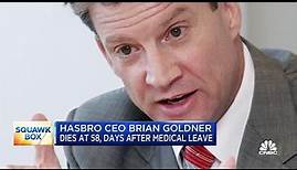 Hasbro CEO Brian Goldner dies at 58, days after medical leave