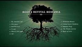 Roots Revival - Maramures - Full Album