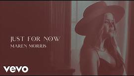 Maren Morris - Just for Now (Official Audio)