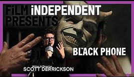 Scott Derrickson returns to horror with THE BLACK PHONE | Film Independent Presents