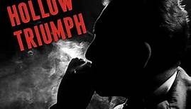Hollow Triumph (1948) - Full Movie | Paul Henreid, Joan Bennett, Eduard Franz, Leslie Brooks