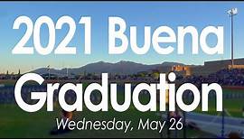 2021 Buena High School Graduation Ceremony (5/26)