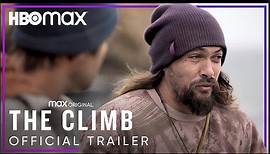 The Climb | Official Trailer - HBO Max