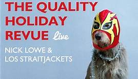 Nick Lowe & Los Straitjackets - The Quality Holiday Revue Live