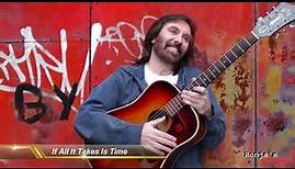 Dennis Locorriere ~ "If All It Takes Is Time"