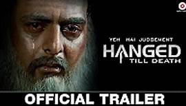 Yeh Hai Judgement Hanged Till Death - Official Movie Trailer   Nishant Kumar   Neetu Wadhwa