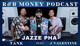 Jazze Pha • R&B MONEY Podcast • Ep.073