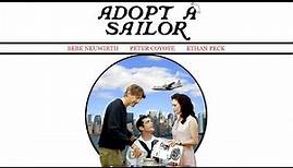 Adopt a Sailor (2008) | Full Movie | Bebe Neuwirth | Peter Coyote | Ethan Peck | Drama