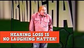 Hearing Loss Is A Laughing Matter | James Gregory