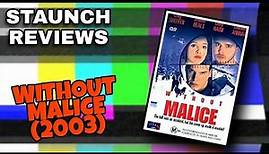 Without Malice (2003) Movie Review
