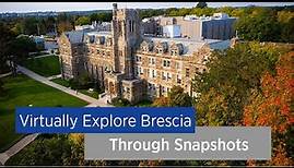 Snapshots of Brescia's Campus