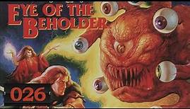 Eye of the Beholder 1 ♦ #26 ♦ Lichs! ♦ Let's Play