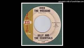 Billy and the Essentials - Over The Weekend - 1962