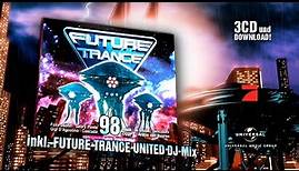 Future Trance 98 (OUT NOW Trailer)