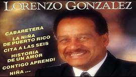 Lorenzo Gonzalez - Cabaretera y otros éxitos