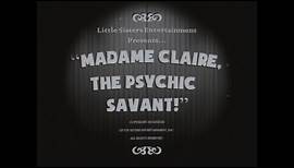 Recovered Footage: "Madame Claire, The Psychic Savant"