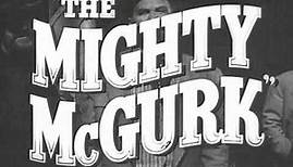 The Mighty McGurk (1946) - Original trailer