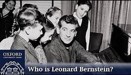 Who is Leonard Bernstein? | Oxford Academic