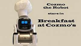 Cozmo stars in "Breakfast at Cozmo's"