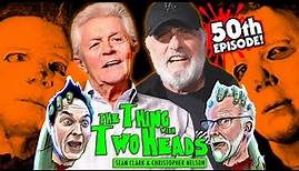 The Thing With Two Heads Episode 50: Dick Warlock & Nick Castle - Michael Myers - Halloween 1 & 2