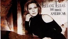 Eliane Elias - The Three Americas