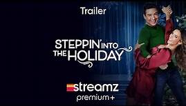 Steppin' into the Holiday | Trailer | Film | Streamz Premium+