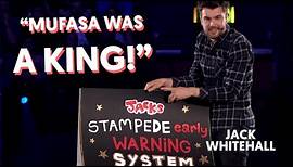 My Stampede Early Warning System | Jack Whitehall