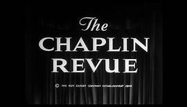 Charlie Chaplin - The Chaplin Revue - Film Introduction