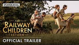 THE RAILWAY CHILDREN RETURN - Official Trailer - Sequel starring Sheridan Smith and Jenny Agutter
