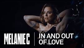 Melanie C - In and Out Of Love [Official Video]