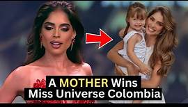 A Mother Wins Miss Universe Colombia | Camila Avella Miss Universe Colombia 2023