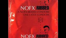 NoFX - Ribbed (Full Album)