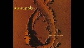 Air Supply - 06. News From Nowhere