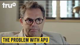 The Problem With Apu - Official Trailer | truTV