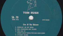 Tom Rush - Tom Rush At The Unicorn