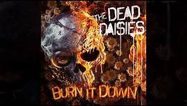 The Dead Daisies - Burn It Down