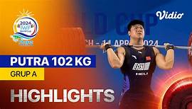 Putra 102 kg - Grup A - Highlights| IWF World Cup 2024