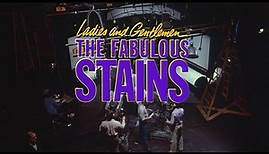Trailer: Ladies and Gentlemen, The Fabulous Stains (Imprint Films)