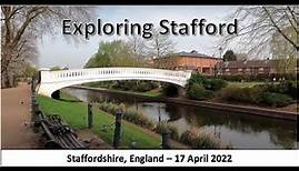 Exploring Stafford, Staffordshire, England - 17 April, 2022