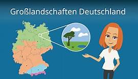 Großlandschaften Deutschland • einfach erklärt, Merkmale