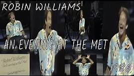 Robin Williams An Evening at the Met