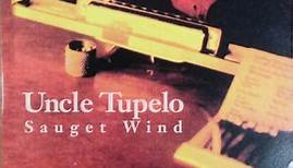 Uncle Tupelo - Sauget Wind