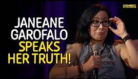 Janeane Garofalo Speaks Her Truth!